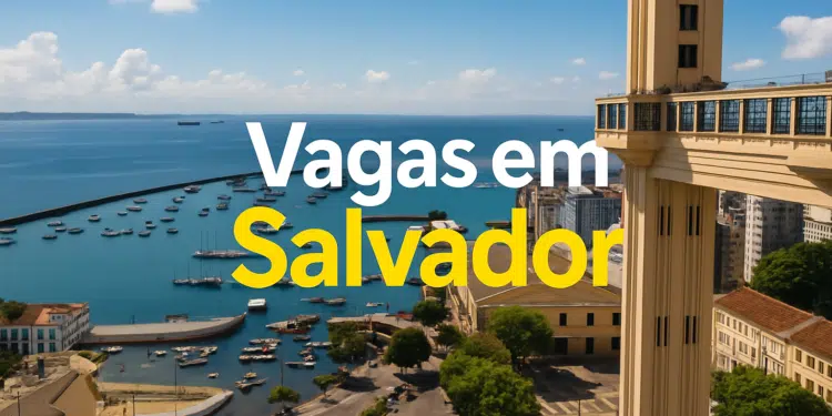 Vista do Elevador Lacerda com o mar e barcos em Salvador, com texto: Vagas em Salvador.
